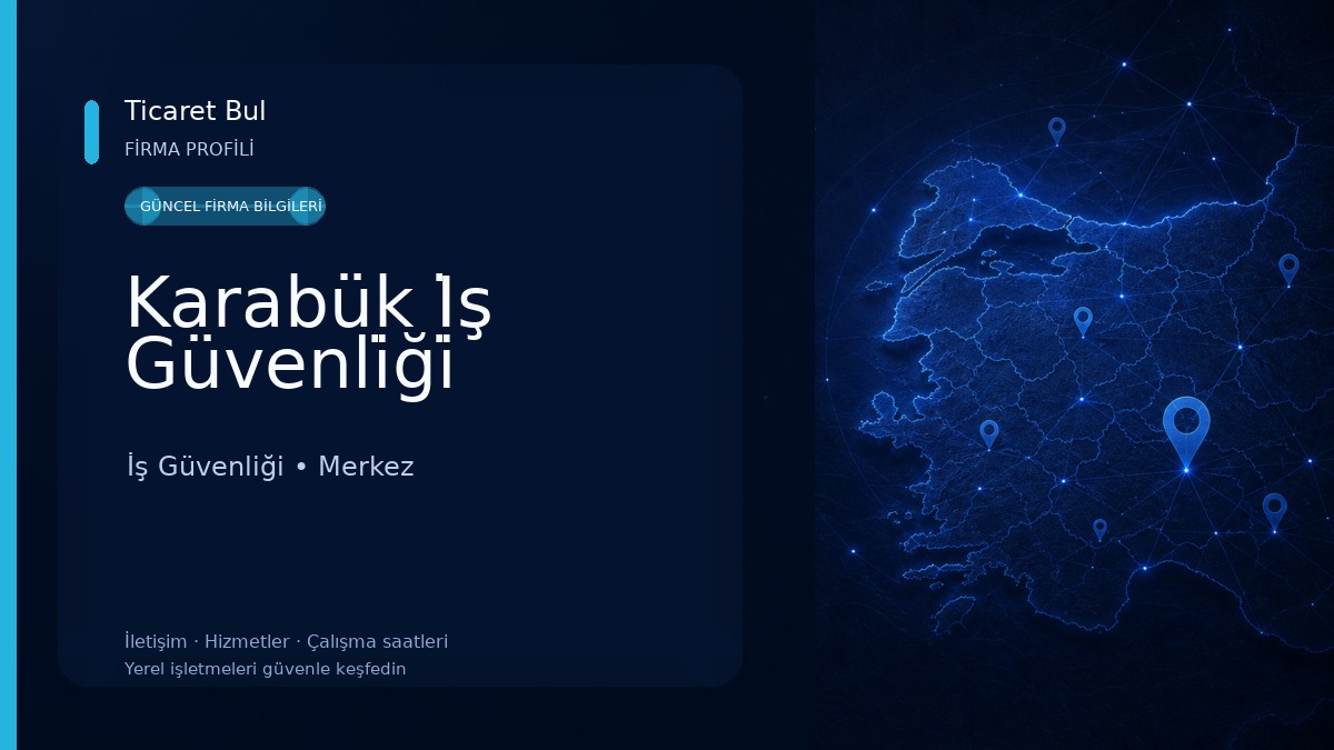 Karabük İş Güvenli̇ği̇ İş Güvenliği