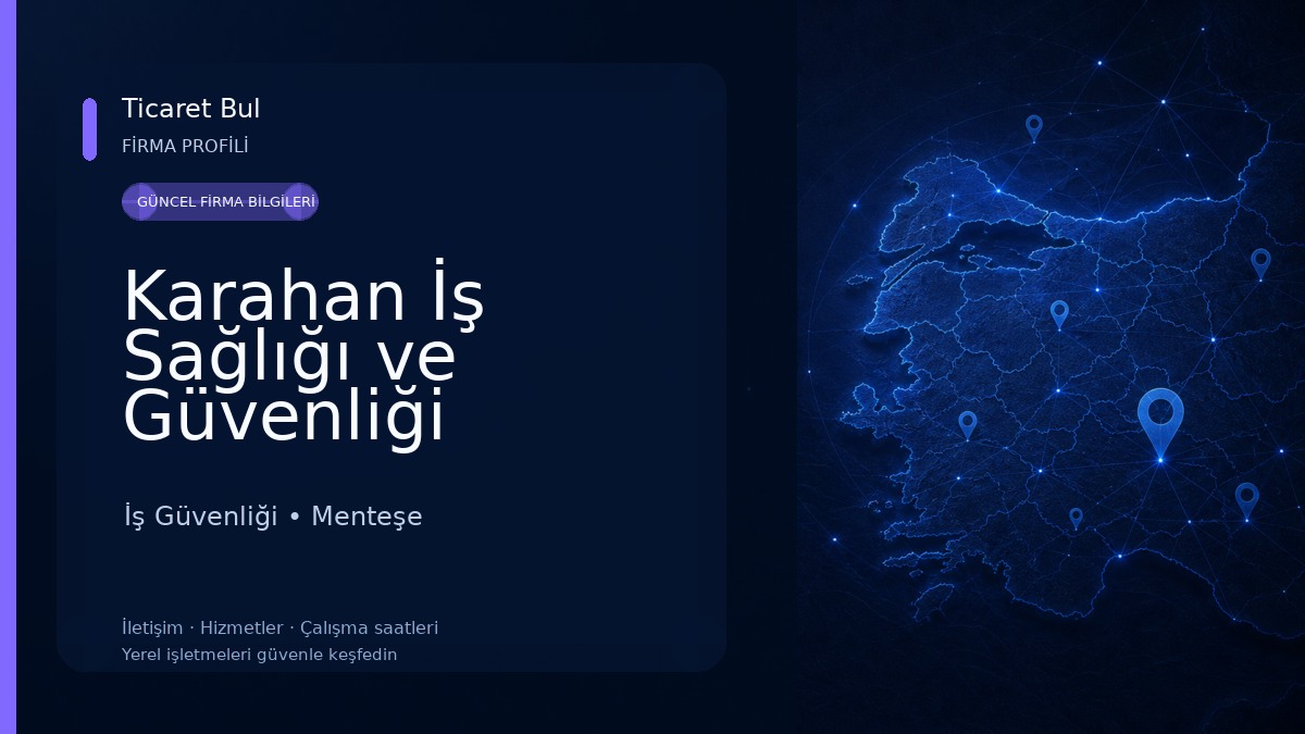 Karahan İş Sağlığı ve Güvenliği Hizmetleri İş Güvenliği
