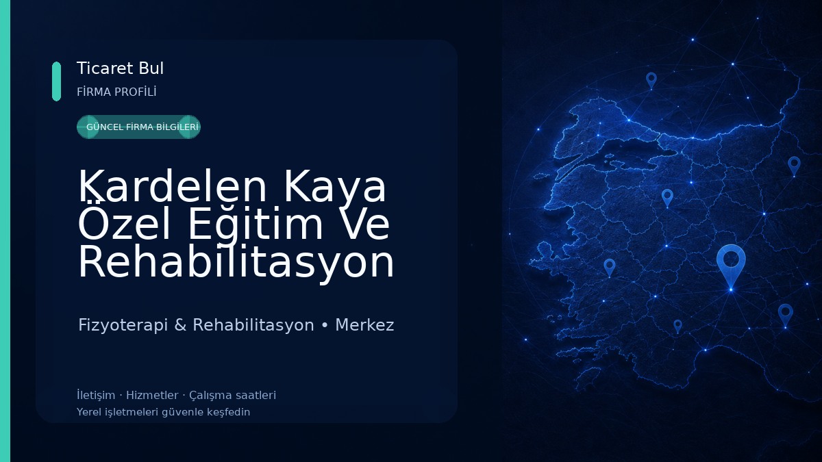 Kardelen Kaya Özel Eğitim Ve Rehabilitasyon Merkezi Fizyoterapi & Rehabilitasyon