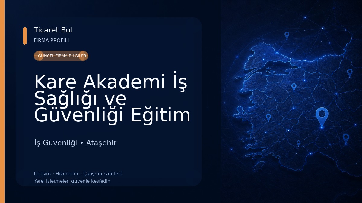 Kare Akademi İş Sağlığı ve Güvenliği Eğitim Merkezi İş Güvenliği