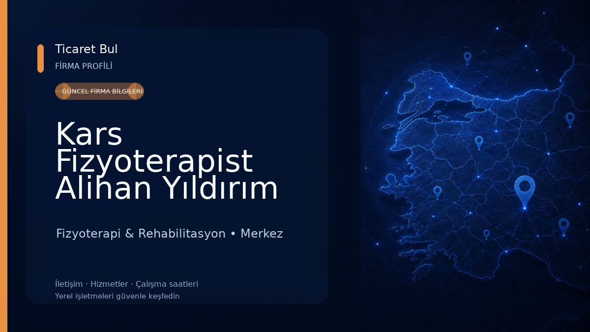 Kars Fizyoterapist Alihan Yıldırım Fizyoterapi & Rehabilitasyon