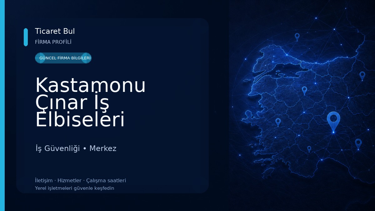 Kastamonu Çınar İş Elbiseleri İş Güvenliği