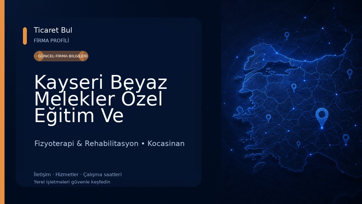 Kayseri Beyaz Melekler Özel Eğitim Ve Rehabilitasyon & Serebral Palsi & Disleksi & Otizm Tedavi & Duyu Bütünleme Terapisi