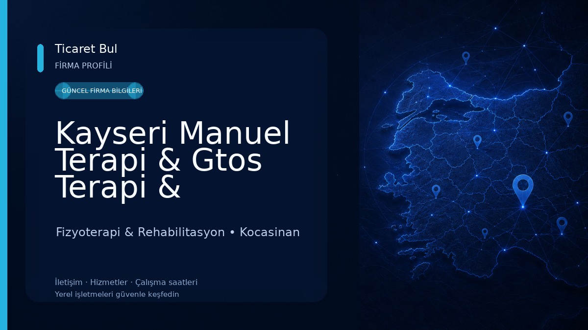 Kayseri Manuel Terapi & Gtos Terapi & Fizyoterapi Fizyoterapi & Rehabilitasyon