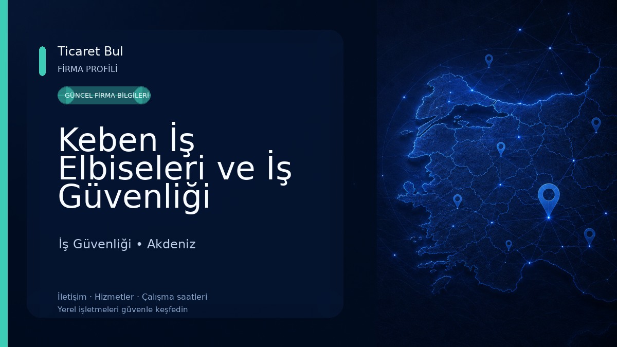 Keben İş Elbiseleri ve İş Güvenliği Malzemeleri San.Tic.Ltd.Şti.