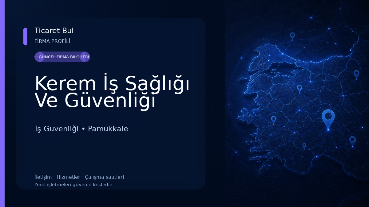 Kerem İş Sağlığı Ve Güvenliği