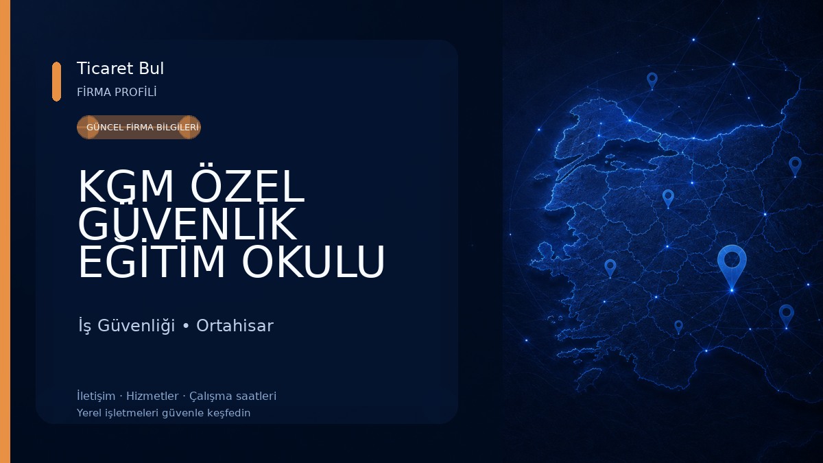 KGM ÖZEL GÜVENLİK EĞİTİM OKULU VE POLİGON İş Güvenliği