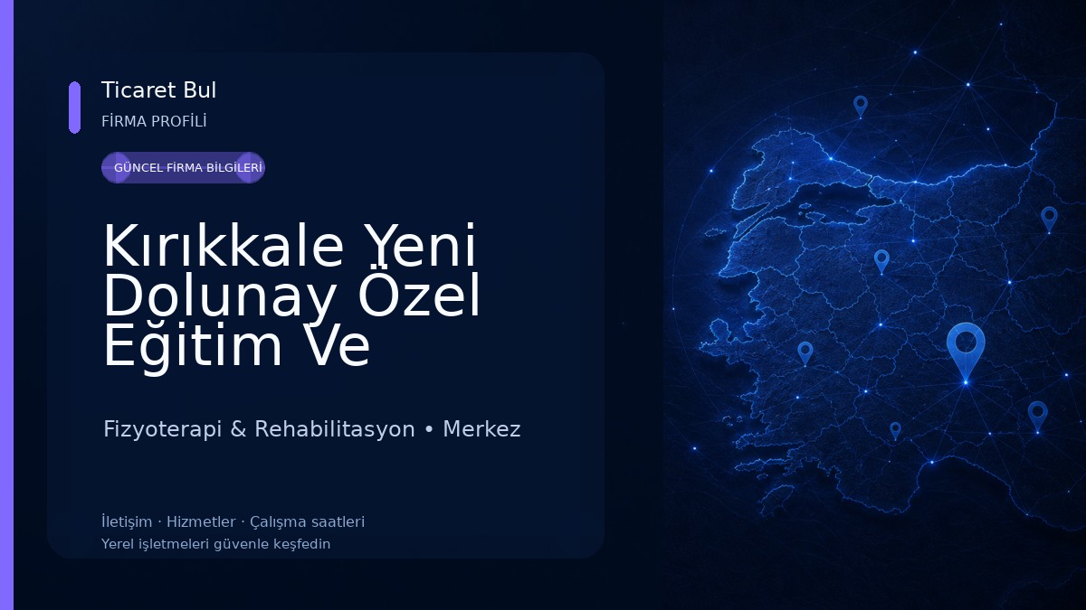 Kırıkkale Yeni Dolunay Özel Eğitim Ve Rehabilitasyon Merkezi - Kırıkkale Özel Eğitim ve Rehabilitasyon Fizyoterapi & Rehabilitasyon