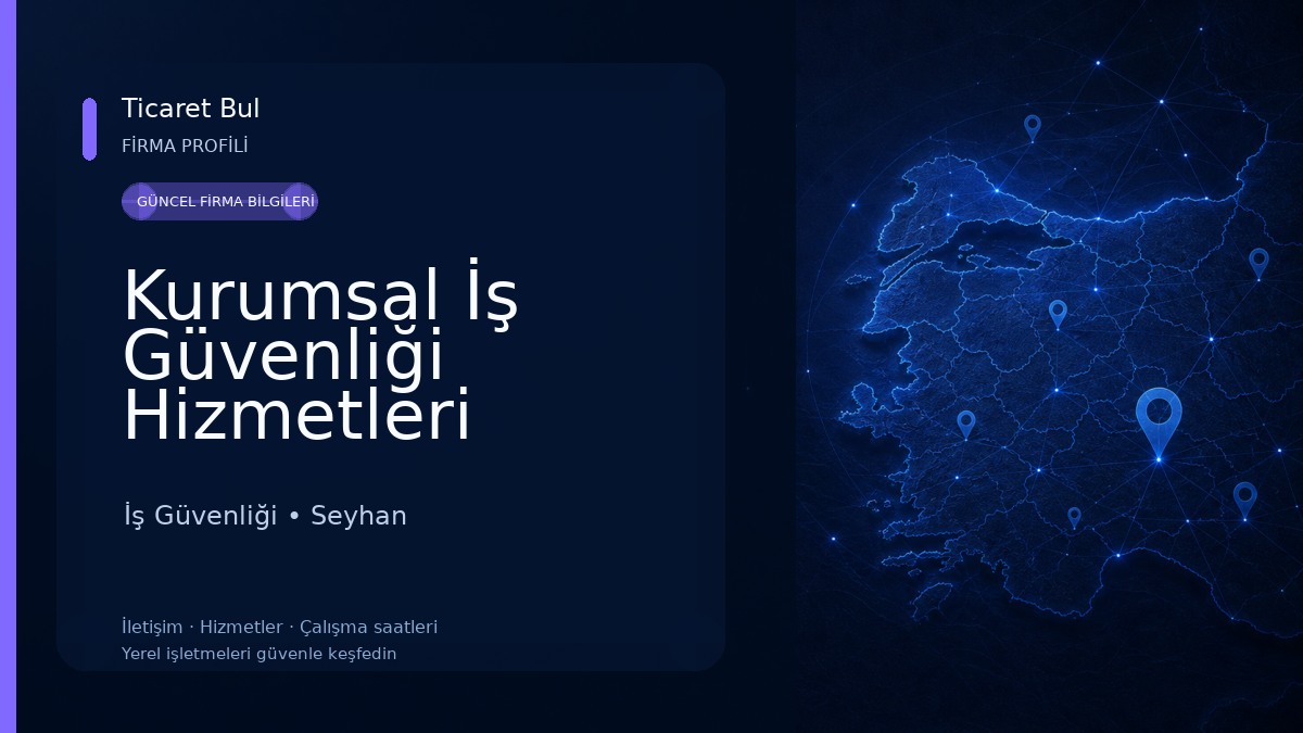 Kurumsal İş Güvenliği Hizmetleri Yönetimi