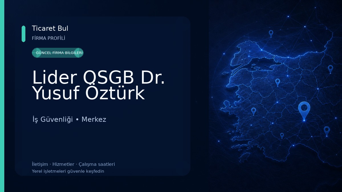 Lider OSGB Dr. Yusuf Öztürk İş Güvenliği