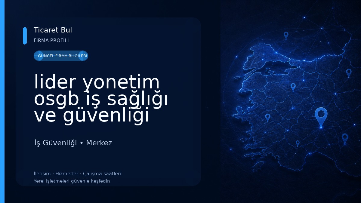 lider yonetim osgb iş sağlığı ve güvenliği 