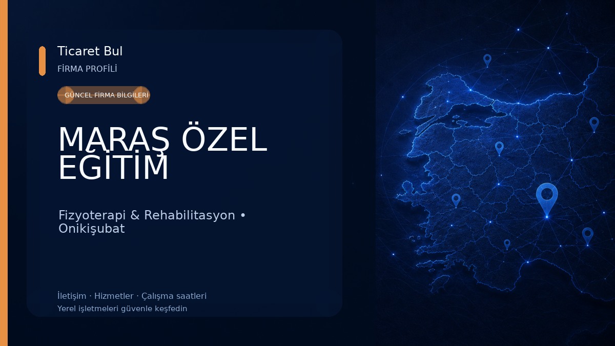 MARAŞ ÖZEL EĞİTİM Fizyoterapi & Rehabilitasyon