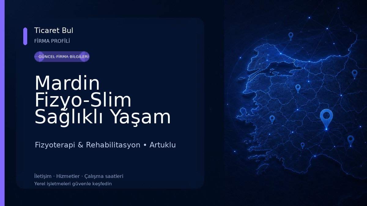 Mardin Fizyo-Slim Sağlıklı Yaşam Merkezi Fizyoterapi & Rehabilitasyon