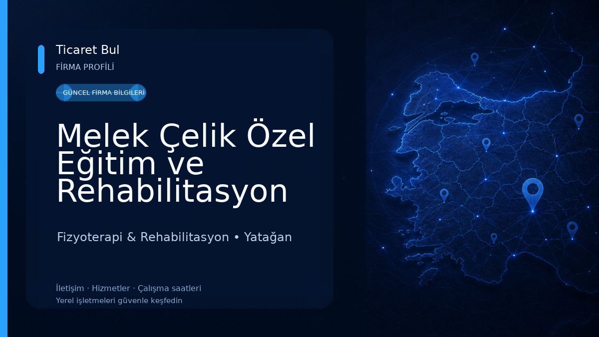 Melek Çelik Özel Eğitim ve Rehabilitasyon Merkezi Fizyoterapi & Rehabilitasyon