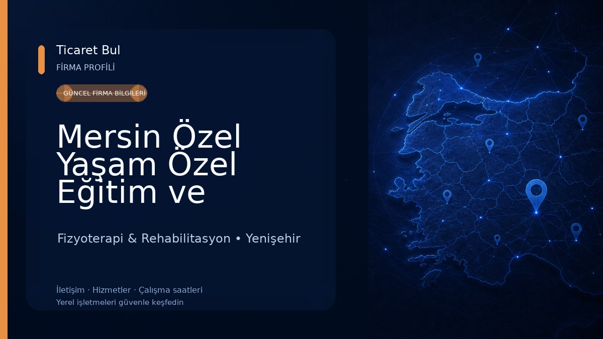 Mersin Özel Yaşam Özel Eğitim ve Rehabilitasyon Merkezi Fizyoterapi & Rehabilitasyon