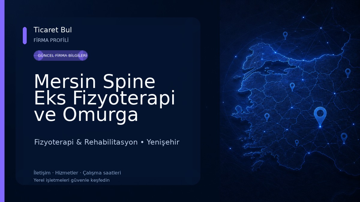 Mersin Spine Eks Fizyoterapi ve Omurga Sağlığı Terapi Merkezi Fizyoterapi & Rehabilitasyon