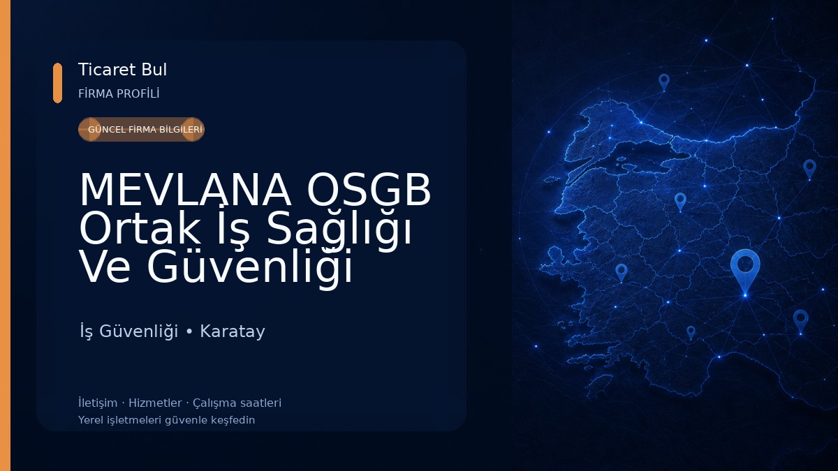 MEVLANA OSGB Ortak İş Sağlığı Ve Güvenliği KONYA İş Güvenliği