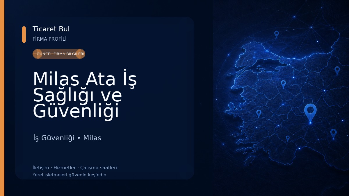 Milas Ata İş Sağlığı ve Güvenliği İş Güvenliği