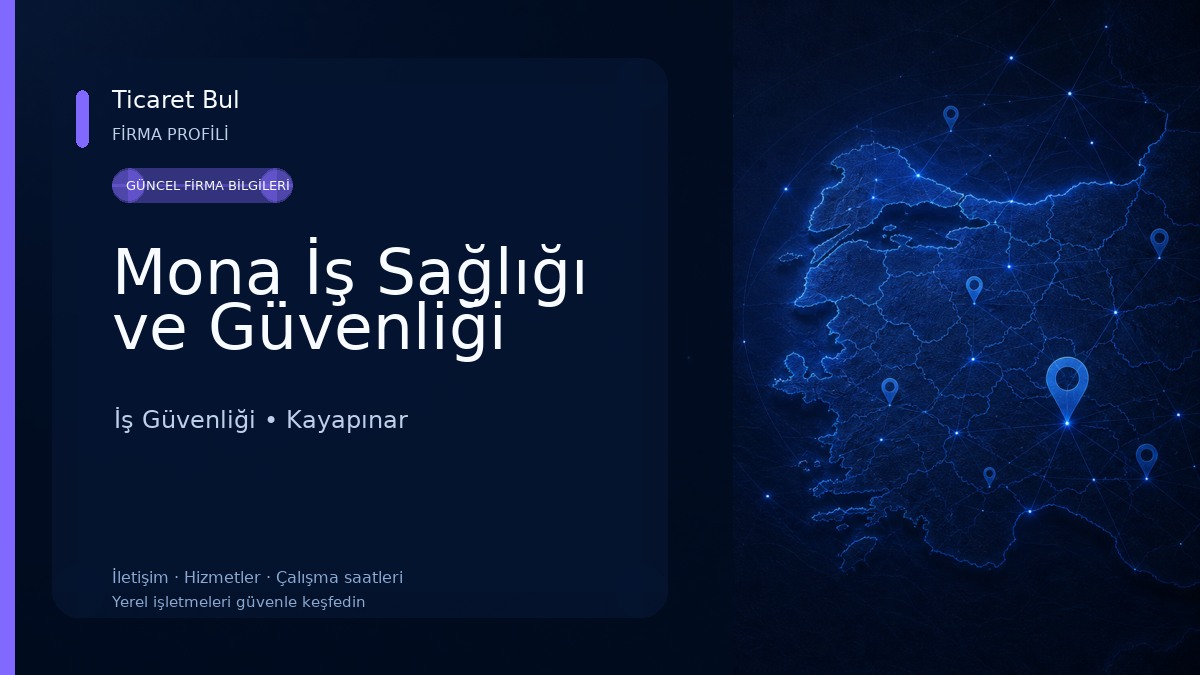 Mona İş Sağlığı ve Güvenliği İş Güvenliği