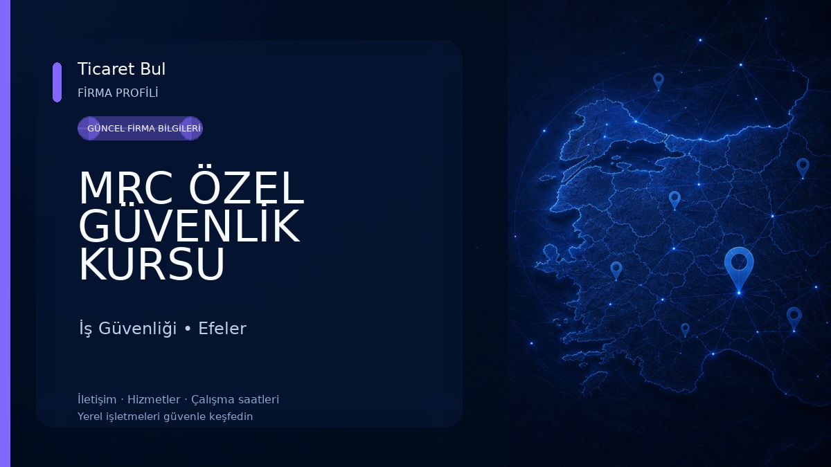 MRC ÖZEL GÜVENLİK KURSU İş Güvenliği