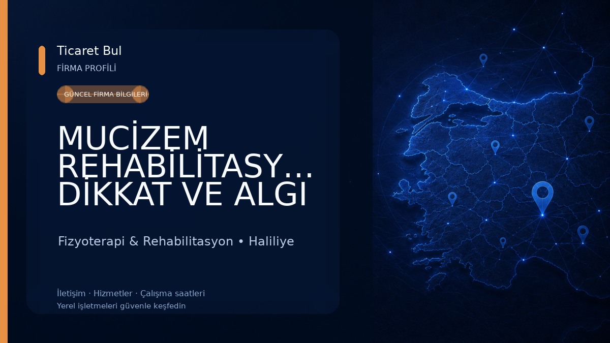 MUCİZEM REHABİLİTASYON DİKKAT VE ALGI GELİŞTİRME MERKEZİ