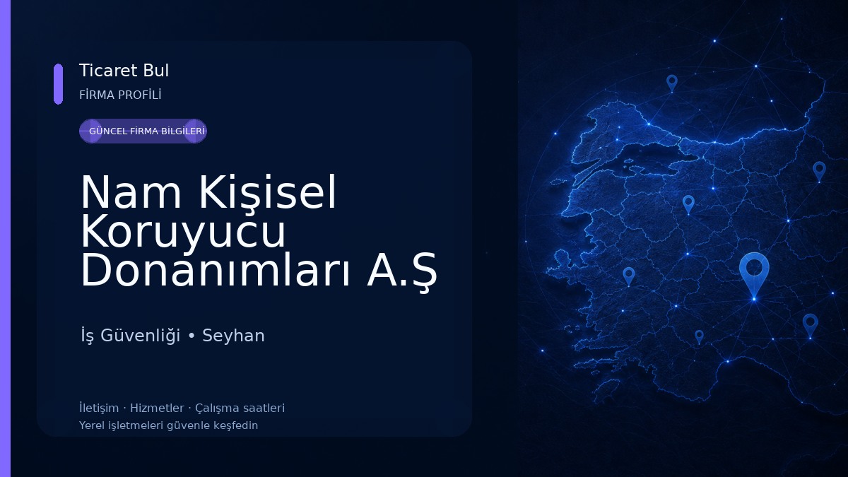 Nam Kişisel Koruyucu Donanımları A.Ş İş Güvenliği