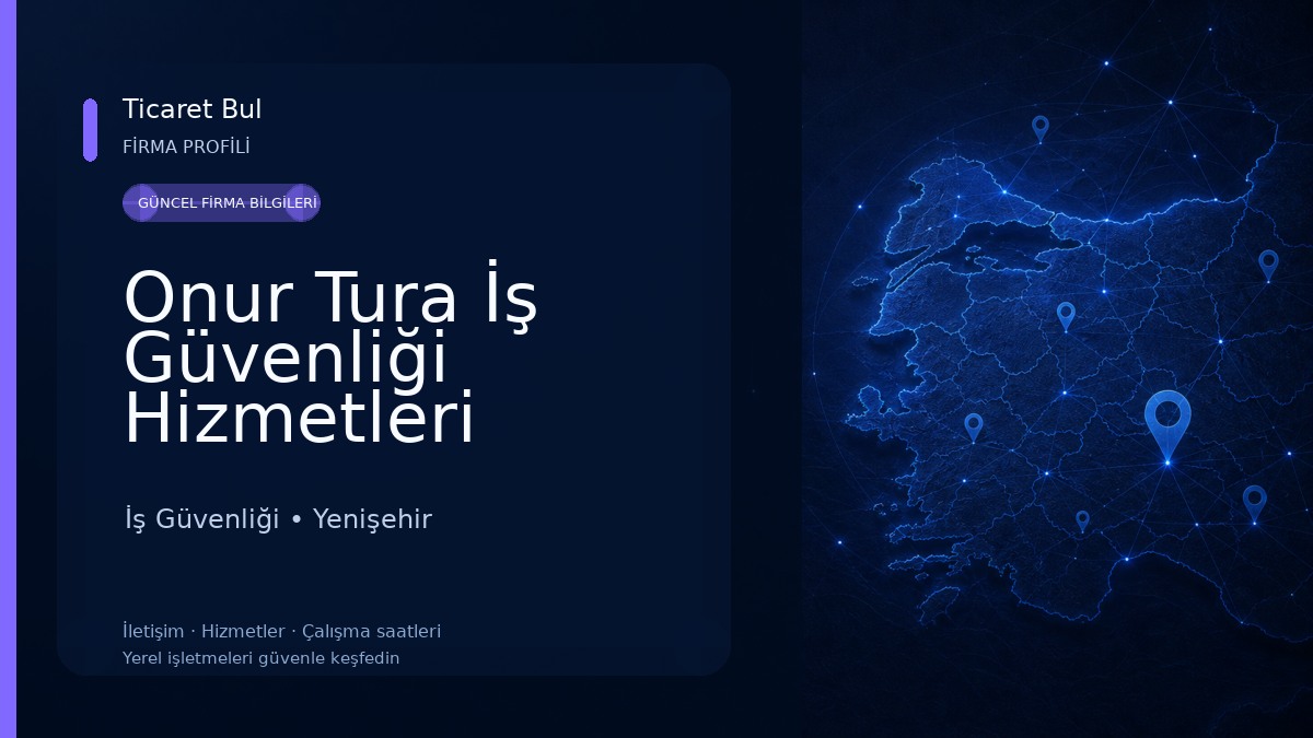 Onur Tura İş Güvenliği Hizmetleri Mersin İş Güvenliği