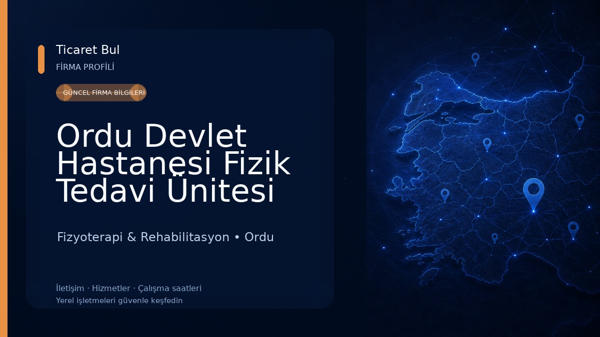 Ordu Devlet Hastanesi Fizik Tedavi Ünitesi