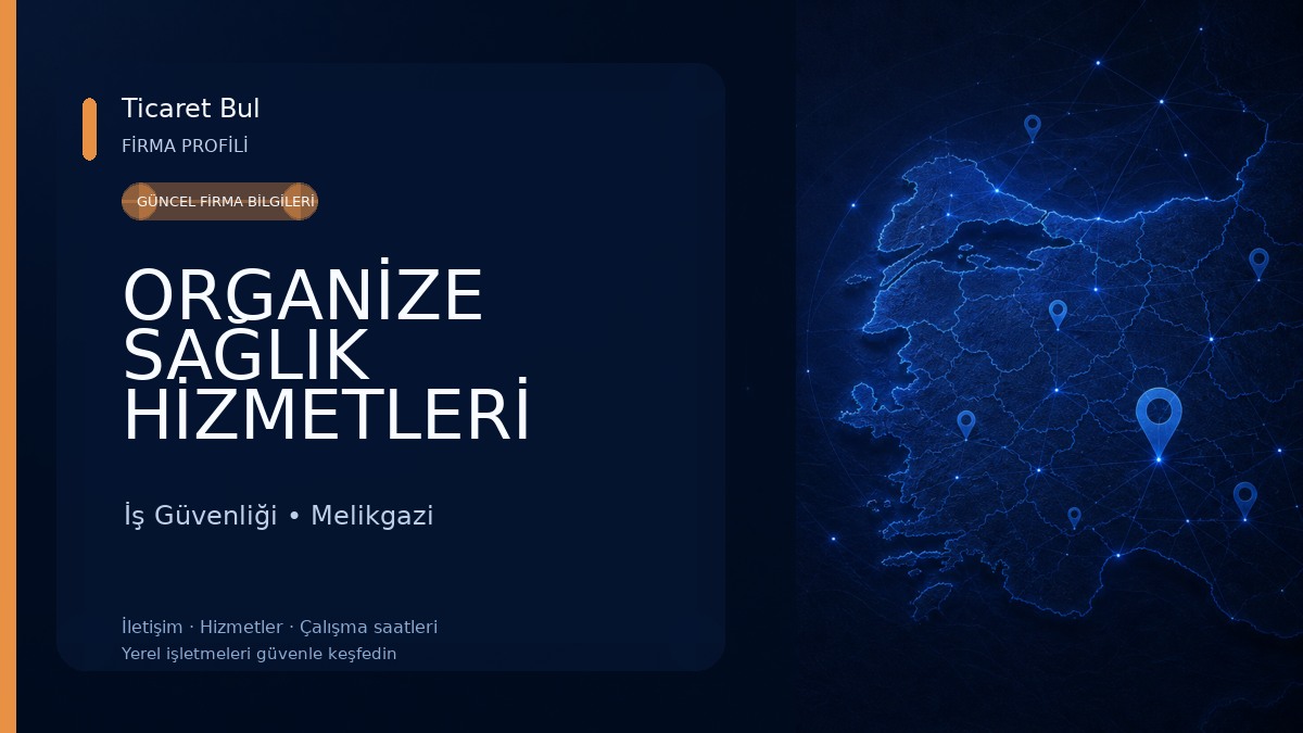 ORGANİZE SAĞLIK HİZMETLERİ İş Güvenliği
