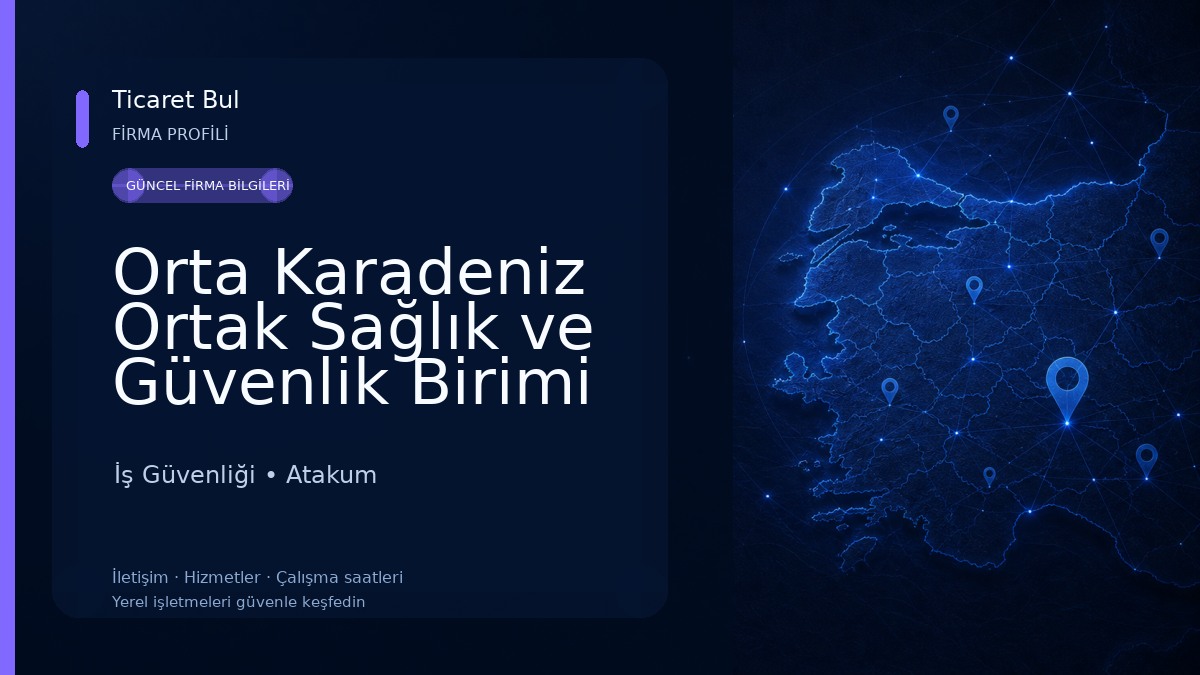 Orta Karadeniz Ortak Sağlık ve Güvenlik Birimi İş Güvenliği