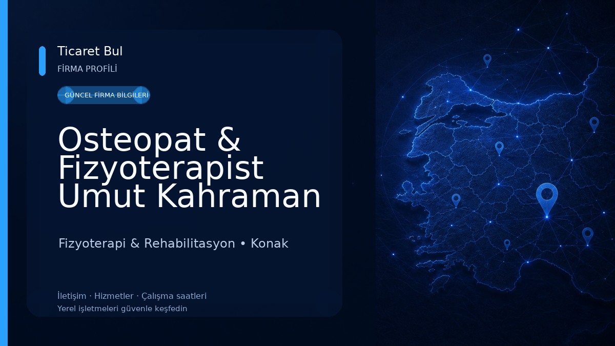 Osteopat & Fizyoterapist Umut Kahraman - Alsancak/Konak İzmir Fizyoterapi & Rehabilitasyon