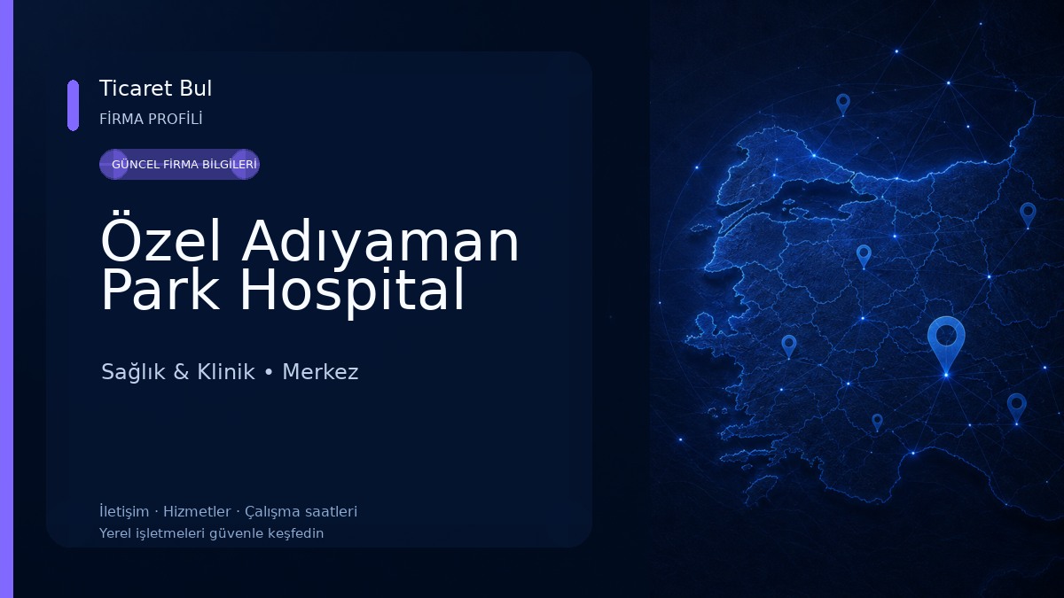 Özel Adıyaman Park Hospital Sağlık & Klinik