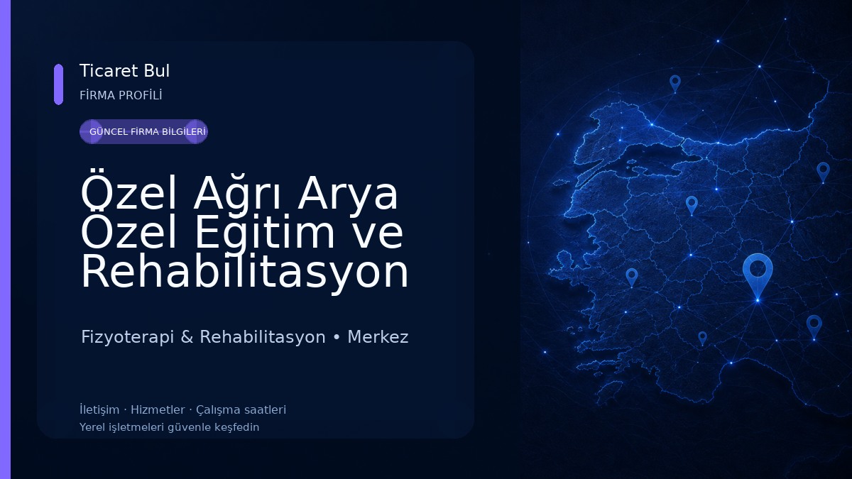 Özel Ağrı Arya Özel Eğitim ve Rehabilitasyon Merkezi