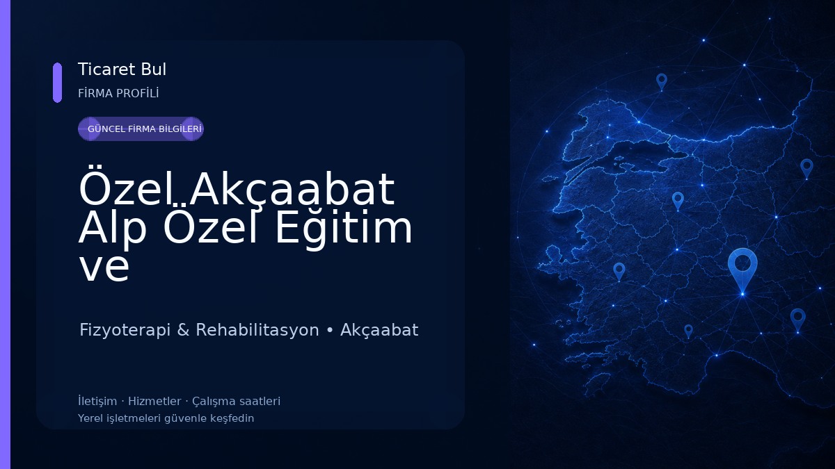 Özel Akçaabat Alp Özel Eğitim ve Rehabilitasyon Merkezi Fizyoterapi & Rehabilitasyon