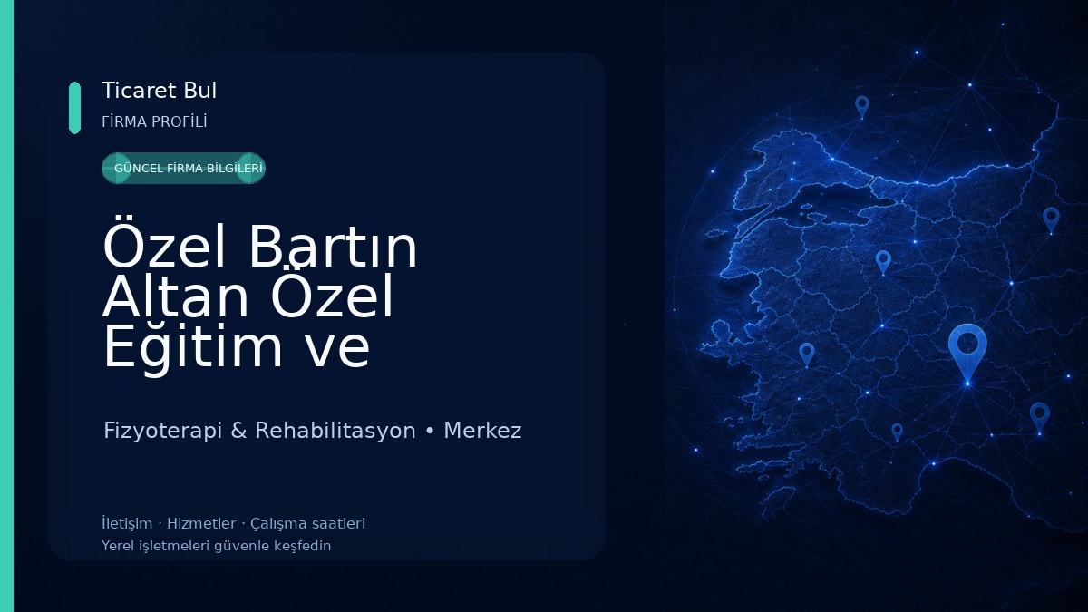 Özel Bartın Altan Özel Eğitim ve Rehabilitasyon Merkezi Fizyoterapi & Rehabilitasyon