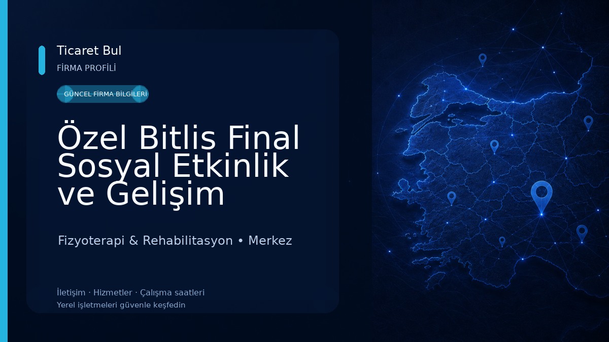 Özel Bitlis Final Sosyal Etkinlik ve Gelişim Merkezi 