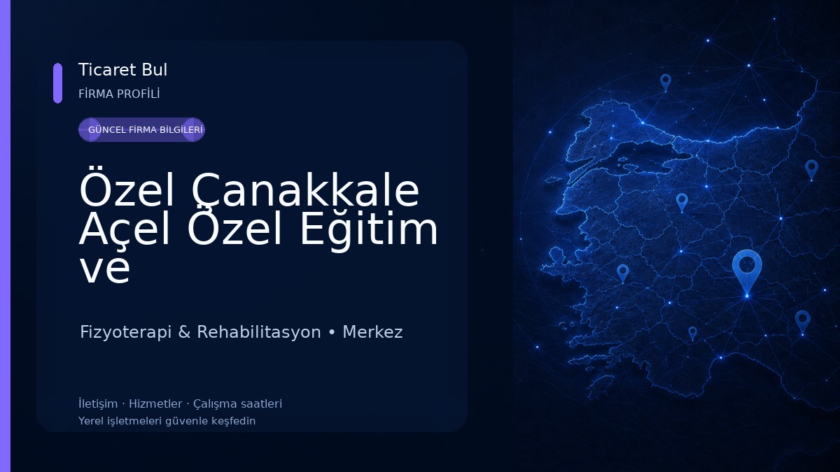 Özel Çanakkale Açel Özel Eğitim ve Rehabilitasyon Merkezi Fizyoterapi & Rehabilitasyon