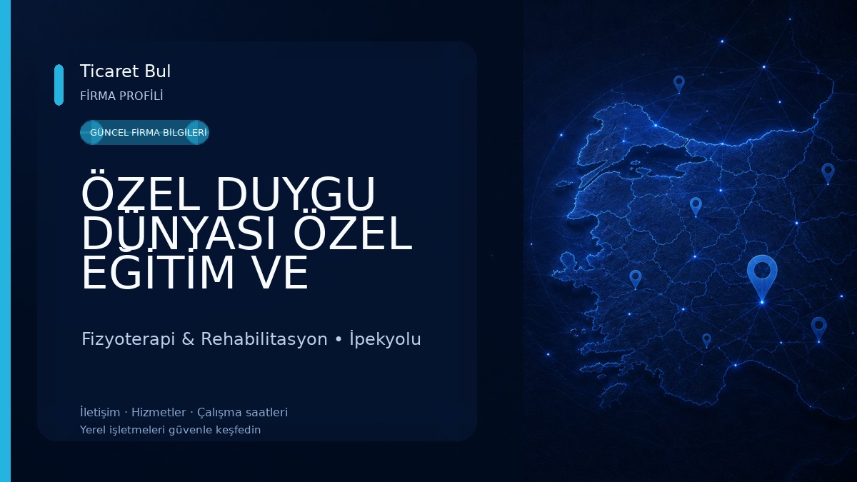 ÖZEL DUYGU DÜNYASI ÖZEL EĞİTİM VE REHABİLİTASYON MERKEZİ Fizyoterapi & Rehabilitasyon