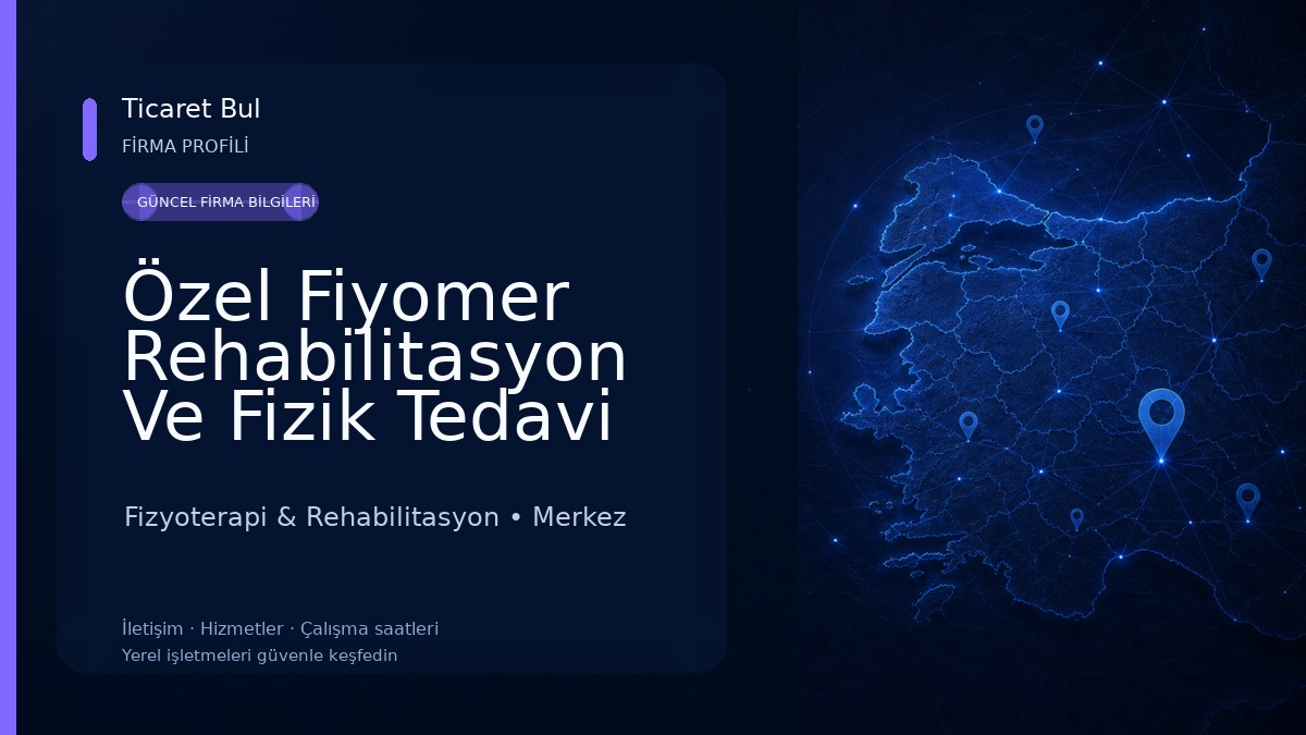 Özel Fiyomer Rehabilitasyon Ve Fizik Tedavi