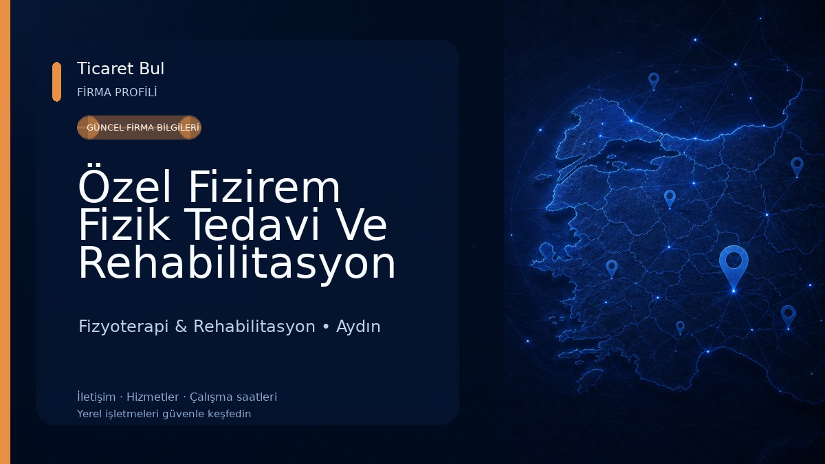 Özel Fizirem Fizik Tedavi Ve Rehabilitasyon Dal Merkezi Fizyoterapi & Rehabilitasyon