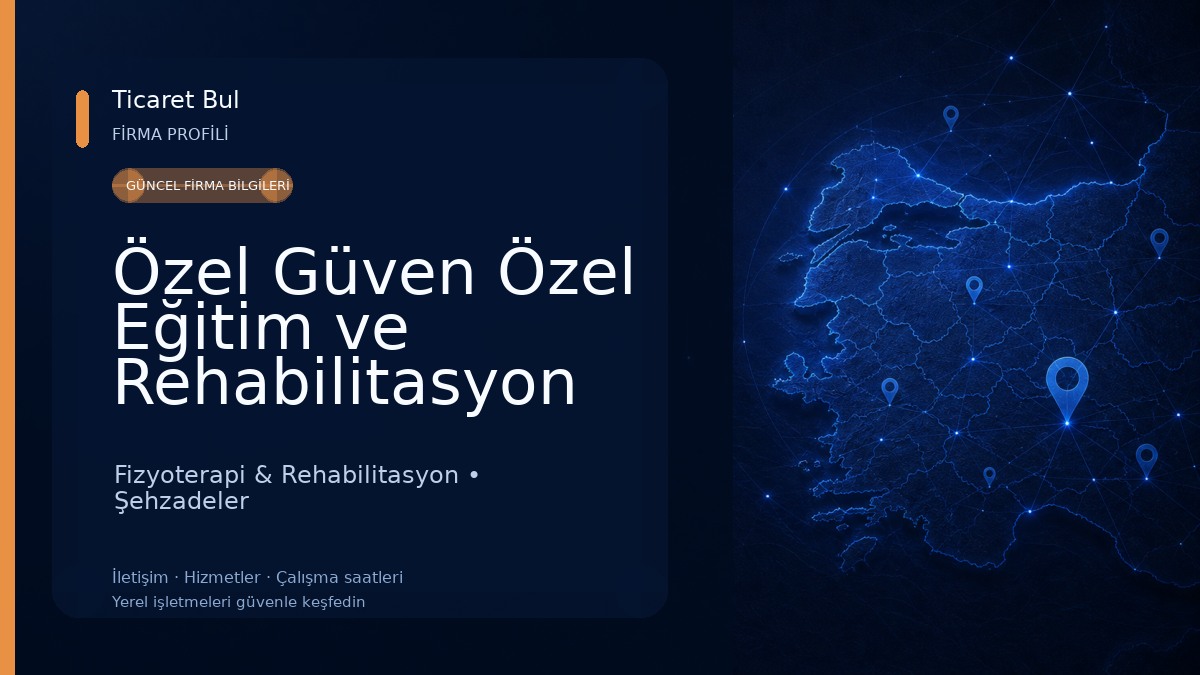 Özel Güven Özel Eğitim ve Rehabilitasyon Merkezi Fizyoterapi & Rehabilitasyon
