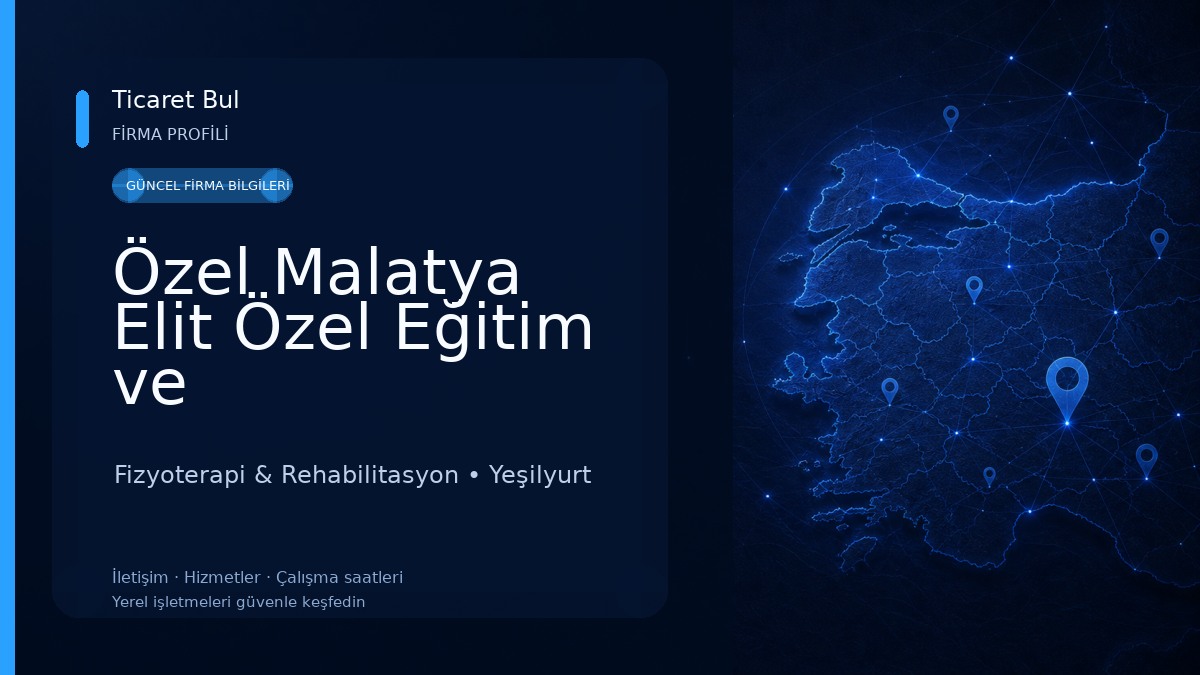 Özel Malatya Elit Özel Eğitim ve Rehabilitasyon Fizyoterapi & Rehabilitasyon