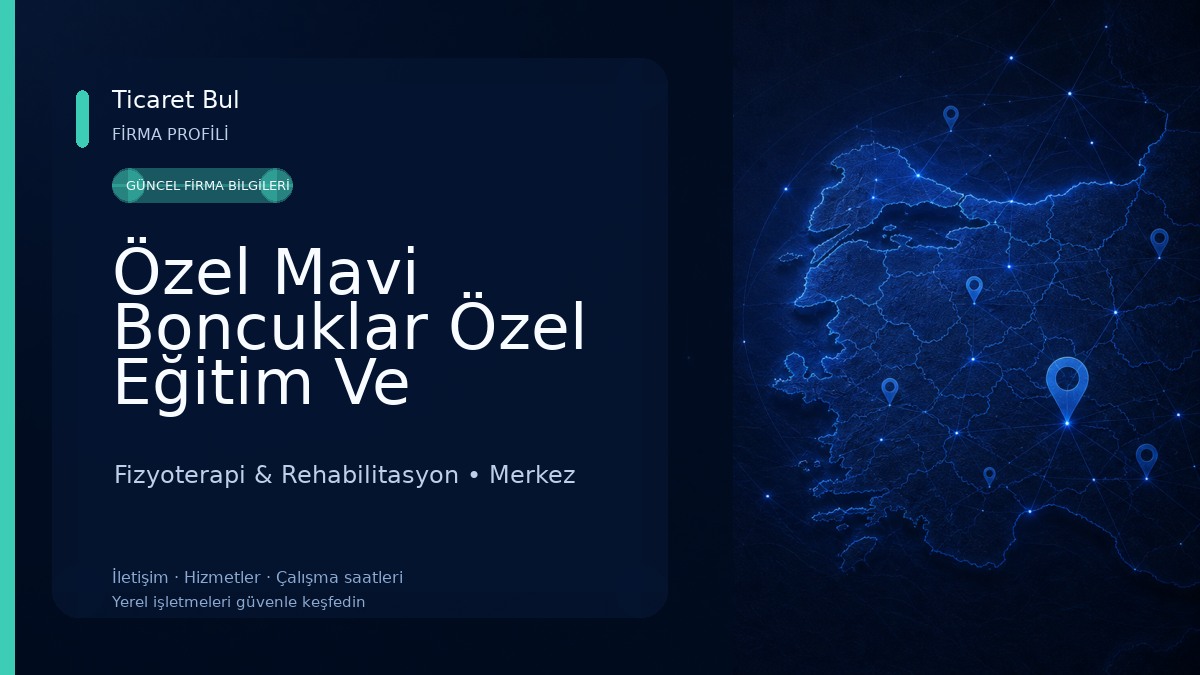 Özel Mavi Boncuklar Özel Eğitim Ve Rehabilitasyon Merkezi Fizyoterapi & Rehabilitasyon