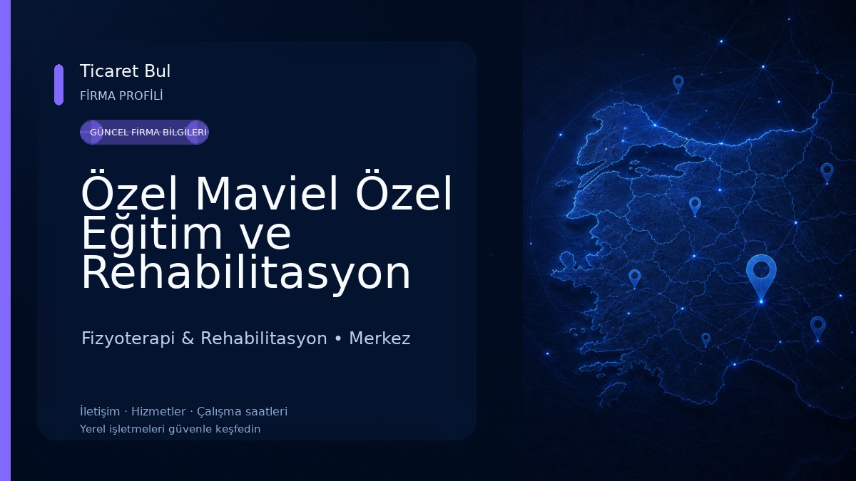 Özel Maviel Özel Eğitim ve Rehabilitasyon Merkezi Fizyoterapi & Rehabilitasyon