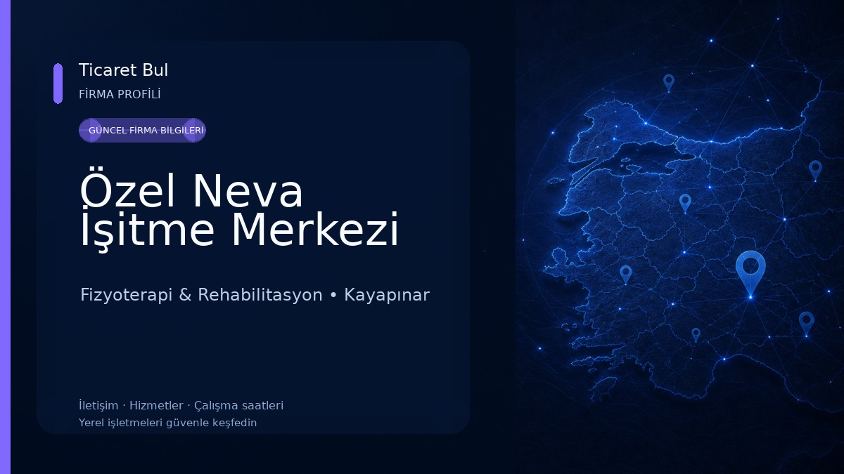Özel Neva İşitme Merkezi Fizyoterapi & Rehabilitasyon