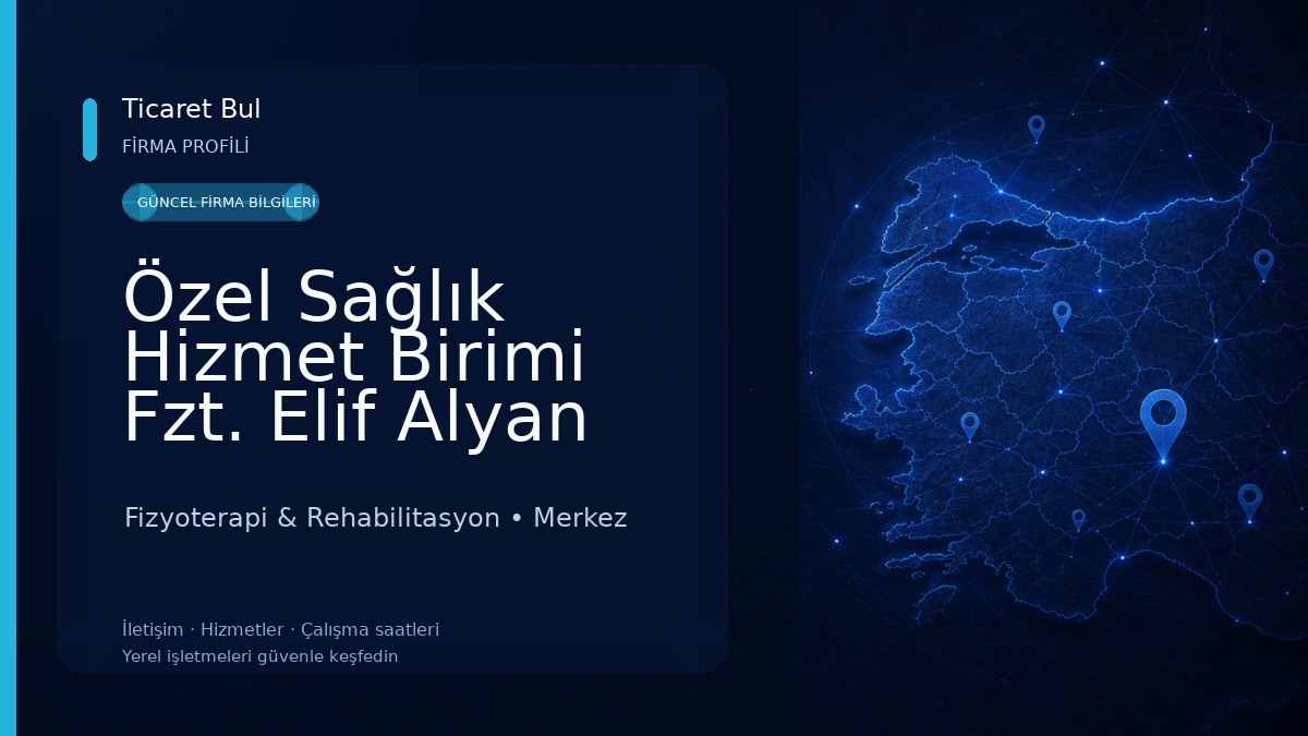 Özel Sağlık Hizmet Birimi Fzt. Elif Alyan Eser & Fzt. Eren Can Eser Fizyoterapi & Rehabilitasyon