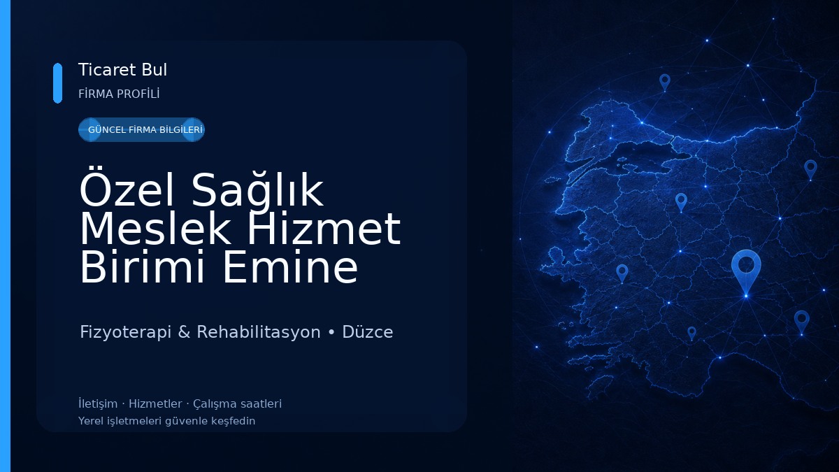 Özel Sağlık Meslek Hizmet Birimi Emine Merve Özer Fizyoterapi & Rehabilitasyon