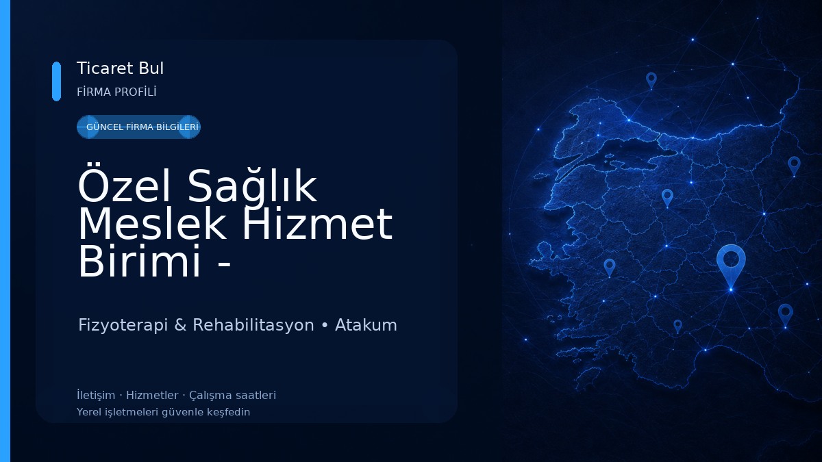 Özel Sağlık Meslek Hizmet Birimi - Fizyoterapist Eren Parçal Fizyoterapi & Rehabilitasyon