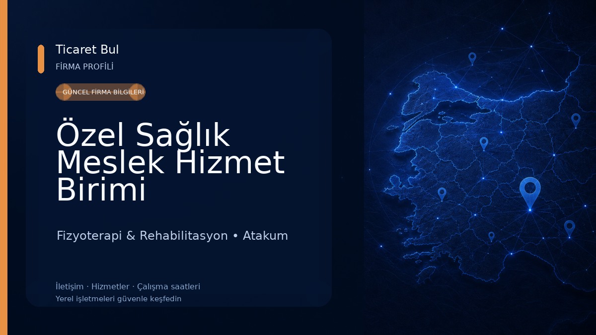 Özel Sağlık Meslek Hizmet Birimi Fizyoterapist Gizem Şahin Fizyoterapi & Rehabilitasyon