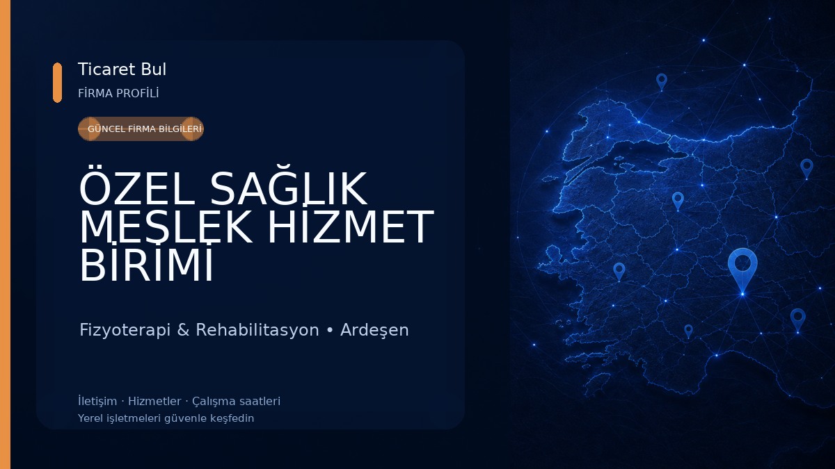 ÖZEL SAĞLIK MESLEK HİZMET BİRİMİ FİZYOTERAPİST HATİCE SELİMOĞLU 